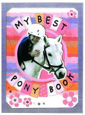 My Best Pony Book de Jay Sanders