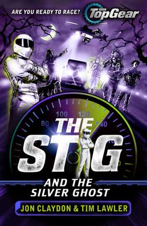 Claydon, J: Stig and the Silver Ghost de Tim Lawler