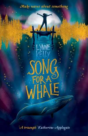 Song for a Whale de Lynne Kelly