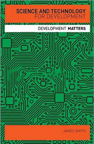 Science and Technology for Development de James Smith