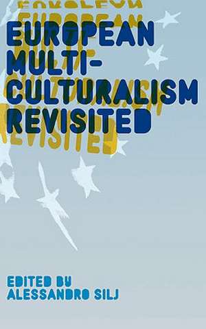 European Multiculturalism Revisited