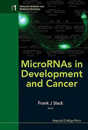 Micrornas in Development and Cancer de Slack