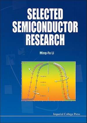 Selected Semiconductor Research de Ming-Fu Li