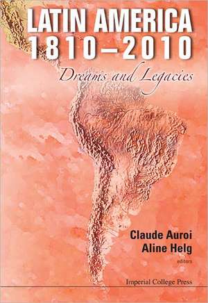 Latin America 1810-2010 de Claude Auroi