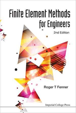 Finite Element Methods for Engineers de Roger T. Fenner