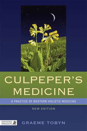 Culpeper's Medicine de Graeme Tobyn