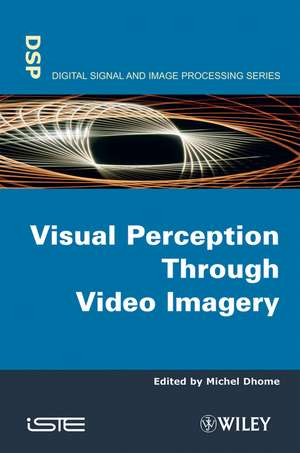 Visual Perception through Video Imagery de M Dhome