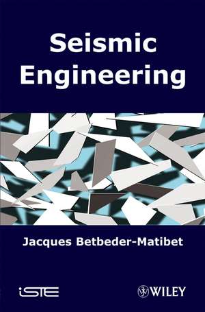 Seismic Engineering de J Betbeder–Matibe