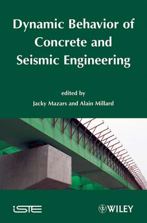 Dynamic Behavior of Concrete and Seismic Engineering de J Mazars