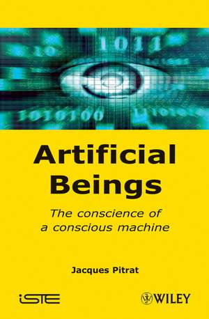 Artificial Ethics – Moral Conscience, Awareness and Consciencousness de J Pitrat