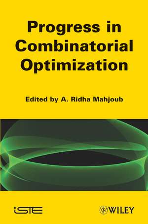 Combinatorial Optimization – ISCO2010: Recent Prog ress de R Mahjoub