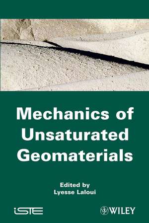 Mechanics of Unsaturated Geomaterials de L Laloui