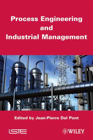 Process Engineering and Industrial Management de Jean-Pierre Dal Pont