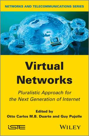 Virtual Networks de Otto Carlos M B Duarte