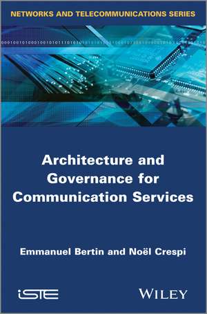 Architecture and Governance for Communication Services de N Crespi