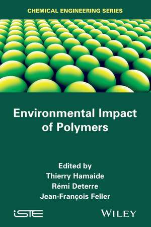 Environmental Impact of Polymers de T Hamaide