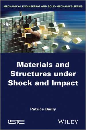 Materials and Structures under Shock and Impact de P Bailly