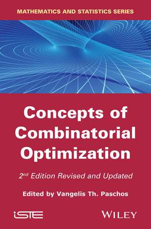 Concepts of Combinatorial Optimization de Vangelis Th Paschos