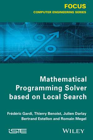 Mathematical Programming Solver Based on Local Search de F Gardi