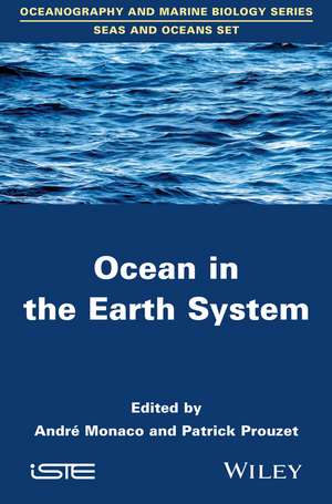 Ocean in the Earth System de A Monaco