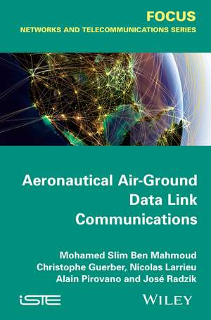 Aeronautical Air–Ground Data Link Communications de S Ben Mahmoud