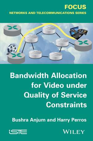 Bandwidth Allocation for Video under Quality of Service Constraints de B Anjum