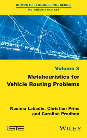 Metaheuristics for Vehicle Routing Problems de N Labadie