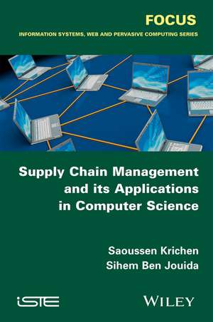 Supply Chain Management and its Applications in Computer Science de S Krichen