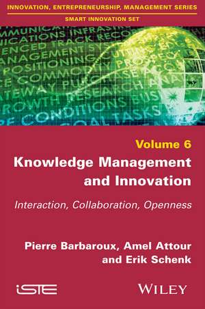 Knowledge Management and Innovation: Interaction, Collaboration, Openness de Barbaroux