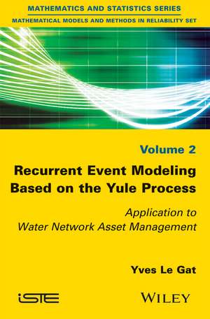 Recurrent Event Modeling Based on the Yule Process – Application to Water Network Asset Management de Y Le Gat