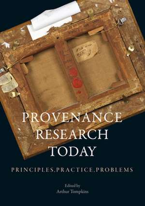 Provenance Research Today de Arthur Tompkins