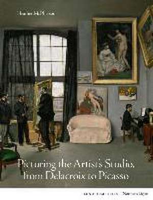 Picturing the Artist's Studio, from Delacroix to Picasso de Heather McPherson