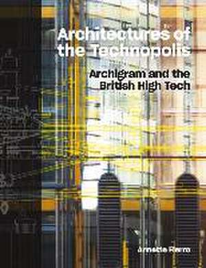 Architectures of the Technopolis de Annette Fierro