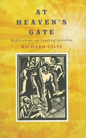 At Heaven's Gate de Richard Giles