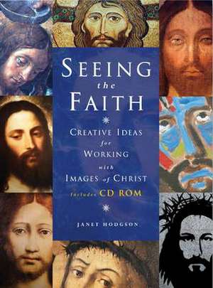 Seeing Our Faith de Janet Hodgson