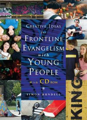 Creative Ideas for Frontline Evangelism de Simon Rundell