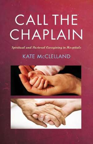 Call the Chaplain de Kate McLelland