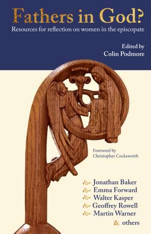 Fathers in God? de Colin Podmore