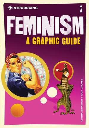 Introducing Feminism: A Graphic Guide de Cathia Jenainati