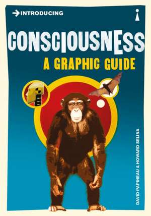 Introducing Consciousness: A Graphic Guide de David Papineau