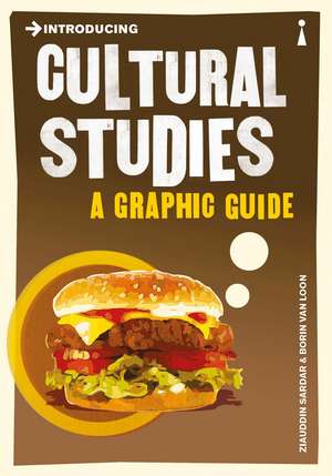 Introducing Cultural Studies: A Graphic Guide de Ziauddin Sardar