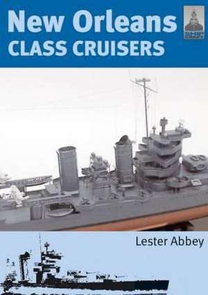 New Orleans Class Cruisers de Lester Abbey