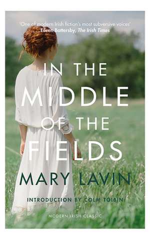 In the Middle of the Fields de Mary Lavin