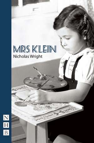 Mrs. Klein de Nicholas Wright