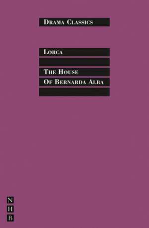 The House of Bernarda Alba de Federico Garcia Lorca