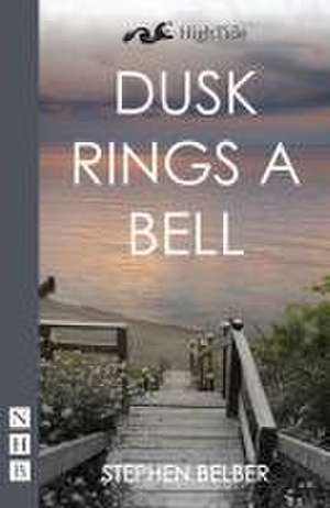 Dusk Rings a Bell de Stephen Belber