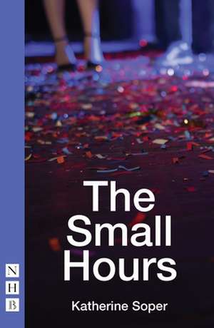 The Small Hours de Katherine Soper