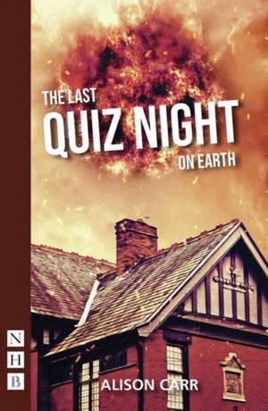 Last Quiz Night on Earth de Alison Carr