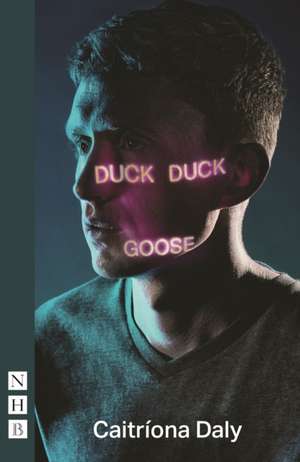 Duck Duck Goose de Caitriona Daly