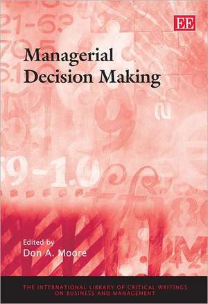 Managerial Decision Making de Don A. Moore